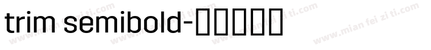 trim semibold字体转换